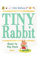 Tiny Rabbit Goes to the Park: (Picture Puffin S.)