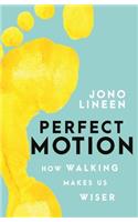 Perfect Motion