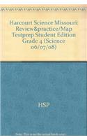 Harcourt Science Missouri: Review&practice/Map Testprep Student Edition Grade 4