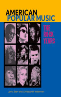 American Popular Music: The Rock Years