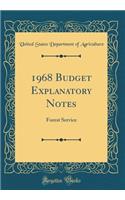 1968 Budget Explanatory Notes: Forest Service (Classic Reprint)