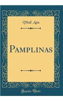 Pamplinas (Classic Reprint)