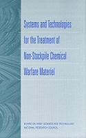 Systems and Technologies for the Treatment of Non-Stockpile Chemical Warfare Material