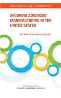 Securing Advanced Manufacturing in the United States