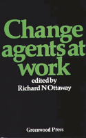 Change Agents at Work
