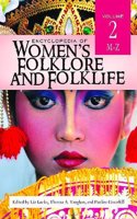 Encyclopedia of Women's Folklore and Folklife