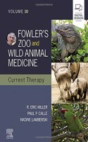 Fowler's Zoo and Wild Animal Medicine Current Therapy, Volume 10