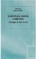 European Union Lobbying: Changes in the Arena(English)