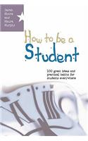 How to Be a Student