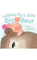 Wibbly Pig: Wibbly Pig's Silly Big Bear