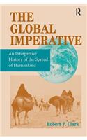 Global Imperative: An Interpretive History of the Spread of Humankind