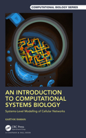 An Introduction to Computational Systems Biology: Systems-Level Modelling of Cellular Networks(Chapman & Hall/CRC Computational Biology Series)