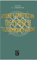 Beyond Competition