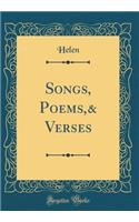 Songs, Poems,& Verses (Classic Reprint)