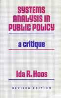 Systems Analysis in Public Policy: A Critique, Revised edition