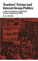 Teachers' Unions and Interest Group Politics