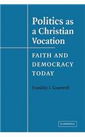 Politics as a Christian Vocation