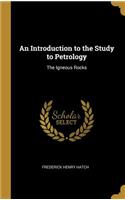 An Introduction to the Study to Petrology