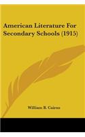 American Literature For Secondary Schools (1915)