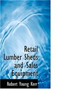 Retail Lumber Sheds and Sales Equipment