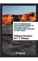 Comprehensive Home Lesson Book; In Six Parts. Part III