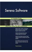 Serena Software A Complete Guide