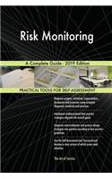 Risk Monitoring A Complete Guide - 2019 Edition
