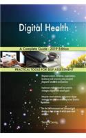Digital Health A Complete Guide - 2019 Edition