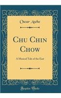 Chu Chin Chow