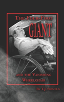 Four-Foot Giant and the Vanishing Wheelchair