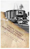 Talking Football "Hall Of Famers' Remembrances" Volume 1