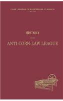 History of the Anti-corn Law League