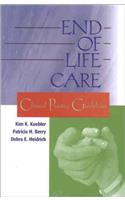 End-of-Life Care: Clinical Practice Guidelines for Nurses