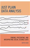 Just Plain Data Analysis