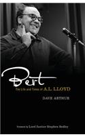 Bert: The Life and Times of A. L. Lloyd