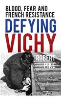 Defying Vichy