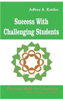 Success with Challenging Students