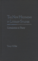 The New Hegemony in Literary Studies