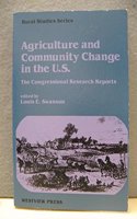 Agriculture and Community Change in the U.S.: The Congressional Research Reports