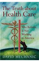 Truth about Health Care