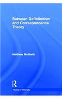 Between Deflationism and Correspondence Theory