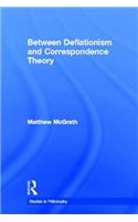 Between Deflationism and Correspondence Theory