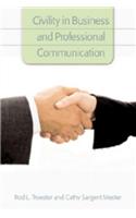 Civility in Business and Professional Communication