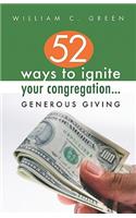 52 Ways to Ignite Your Congregation... Generous Giving