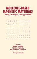 Molecule-Based Magnetic Materials