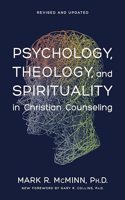 Psychology, Theology, and Spirituality in Christian Counseling