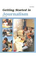 Getting Started in Journalism