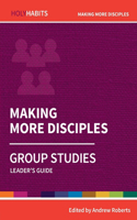 Holy Habits Group Studies: Making More Disciples