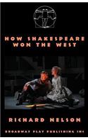 How Shakespeare Won The West