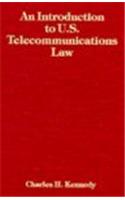 An Introduction to U.S.Telecommunications Law